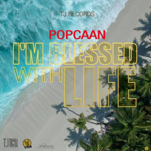 Popcaan - I'm Blessed For Life 