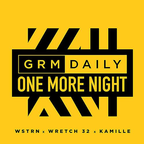 Wretch 32, WSTRN & Kamille - One More Night