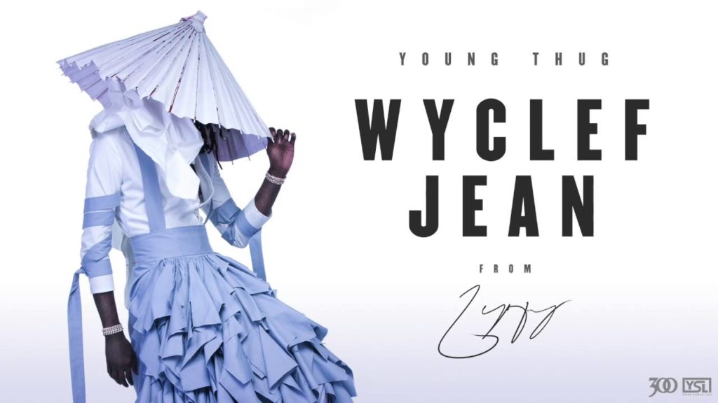 Young Thug - Wyclef Jean