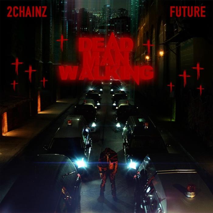 MP3: 2 Chainz - Dead Man Walking Ft. Future
