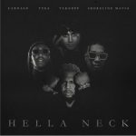 DJ Carnage – Hella Neck Ft. Tyga, Takeoff & Ohgeesy
