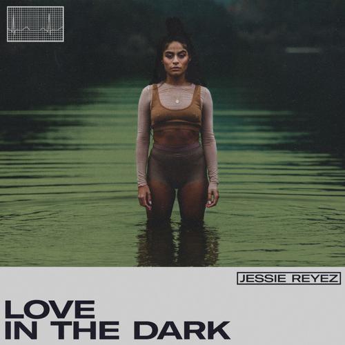 MP3: Jessie Reyez - Love In The Dark
