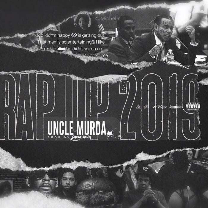 MP3: Uncle Murda - Rap Up 2019 