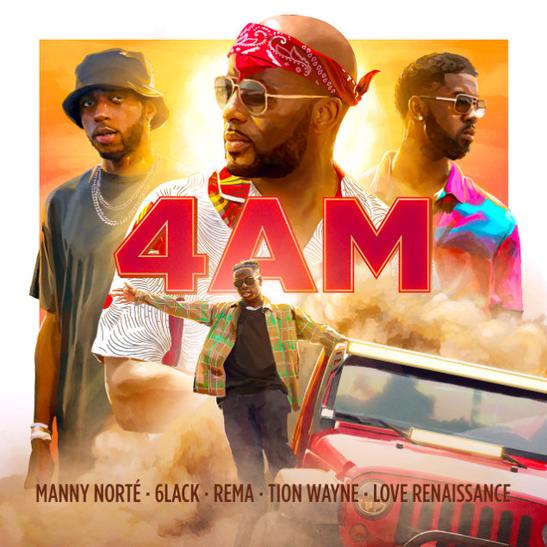 MP3: Manny Norté - 4 AM Ft. 6LACK, Rema & Tion Wayne