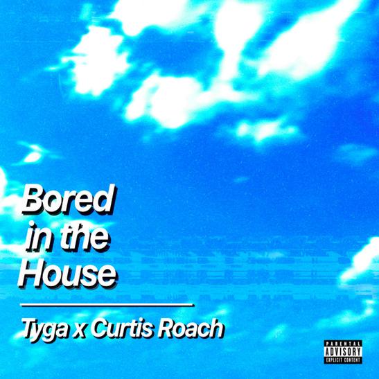 MP3: Curtis Roach & Tyga - Bored In The House