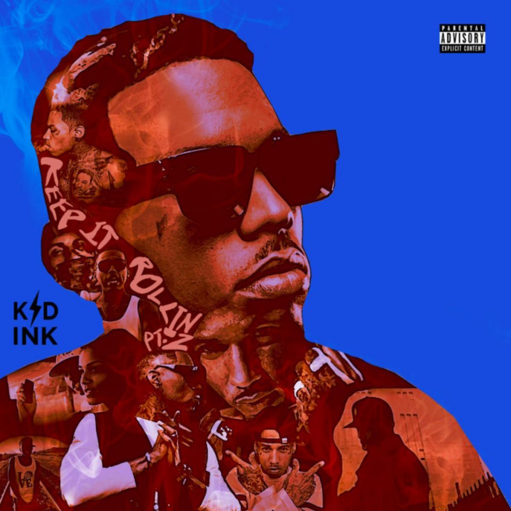 MP3: Kid Ink - Keep It Rollin Pt 2