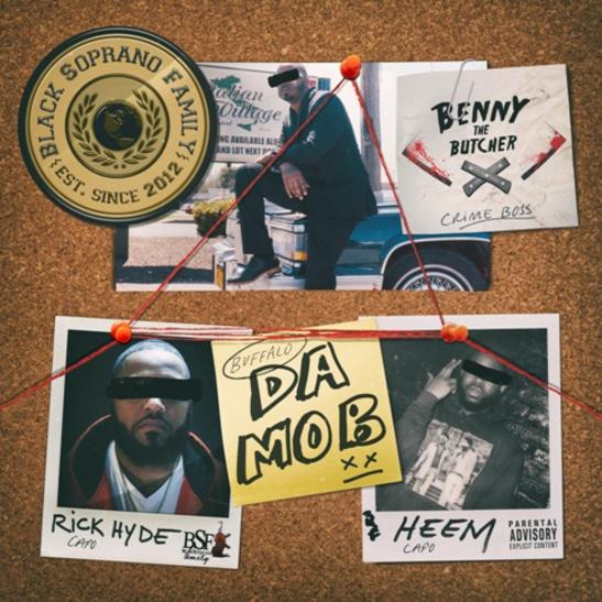 MP3: Benny The Butcher - Da Mob/Quarantine Ft. Rick Hyde & Heem