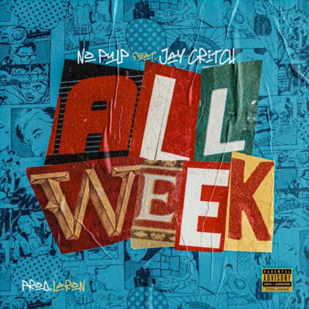 MP3: Jay Critch & No Pulp - All Week