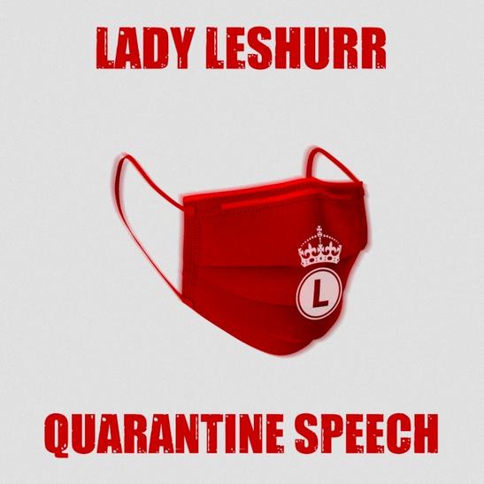 MP3: Lady Leshurr - Quarantine Speech