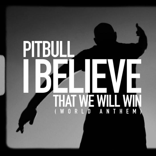 MP3: Pitbull - I Believe That We Will Win