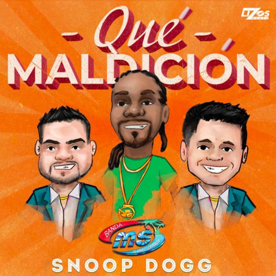 MP3: Banda MS - Que Maldición Ft. Snoop Dogg