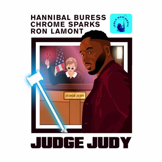 MP3: Hannibal Buress - Judge Judy Ft. Ron Lamont