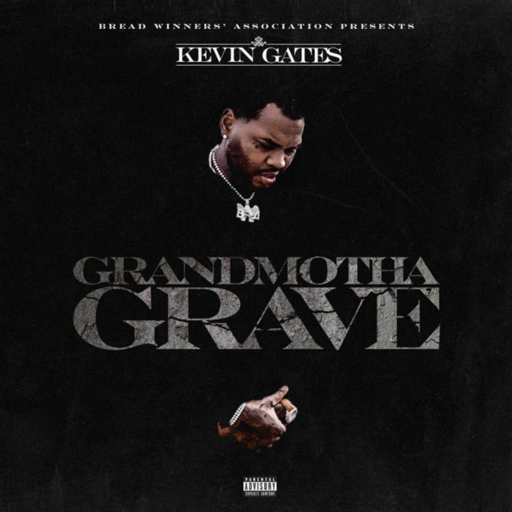 MP3: Kevin Gates - Grandmotha Grave