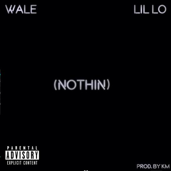 MP3: Lil Lo - Nothin Ft. Wale