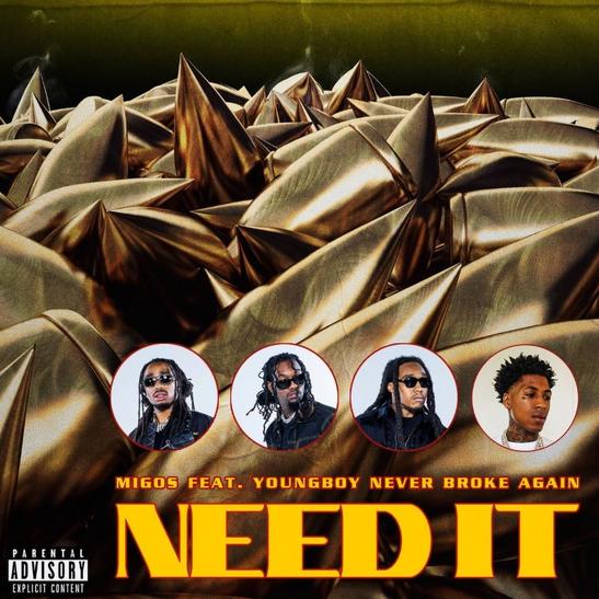 MP3: Migos - Need It Ft. NBA Youngboy