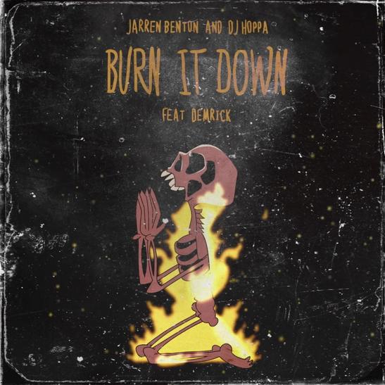 MP3: Jarren Benton - Burn It Down Ft. DJ Hoppa & Demrick