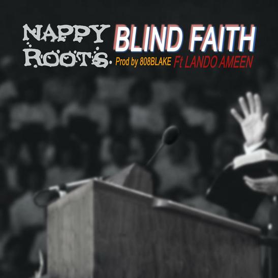 MP3: Nappy Roots - Blind Faith