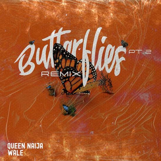 MP3: Queen Naija & Wale - Butterflies Pt. 2 Remix
