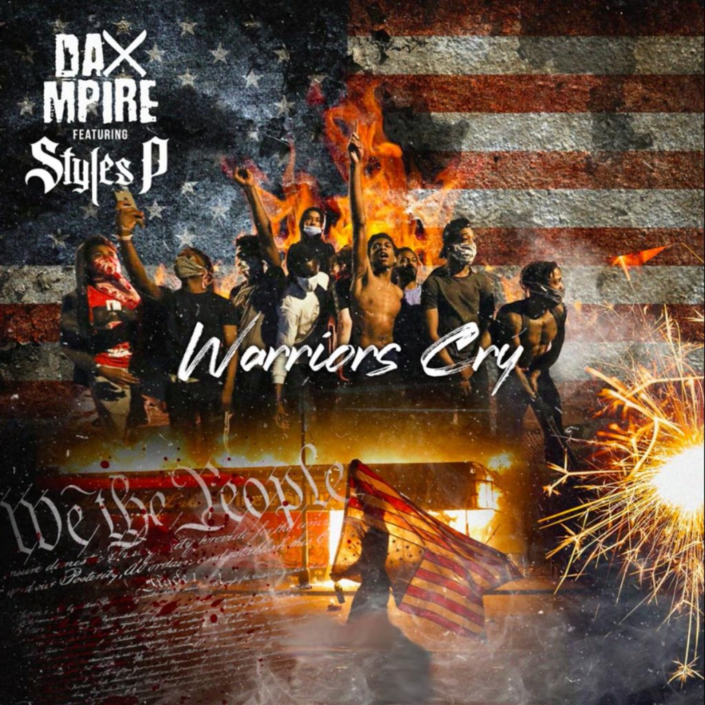 MP3: Dax Mpire - Warriors Cry Ft. Styles P