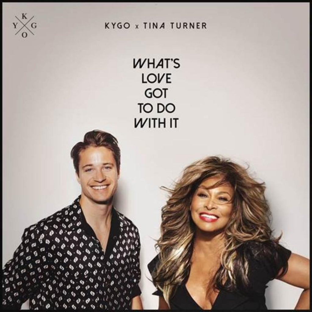 MP3: Kygo & Tina Turner - What's Love Got To Do With It (Remix)
