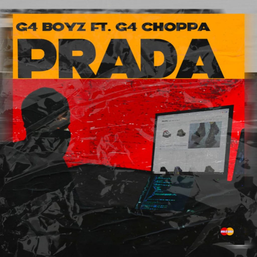 MP3: G4 Boyz - Prada Ft. G4 Choppa