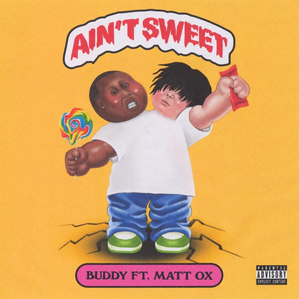 MP3: Buddy - Ain't Sweet Ft. MATT OX