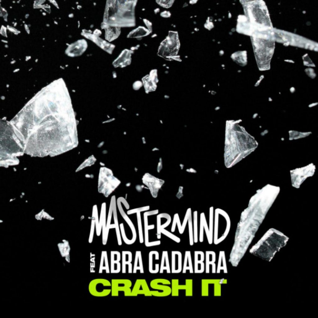MP3: Mastermind - Crash It Ft. Abra Cadabra