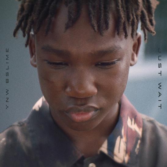 MP3: YNW BSlime - Just Wait