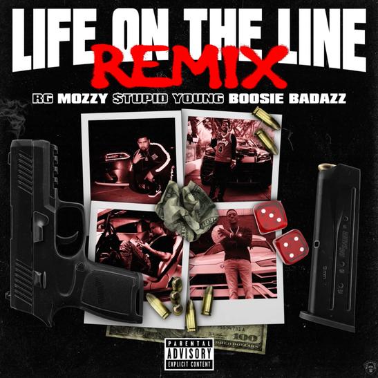 MP3: RG - Life On The Line (Remix) Ft. Boosie Badazz, Mozzy & $tupid Young