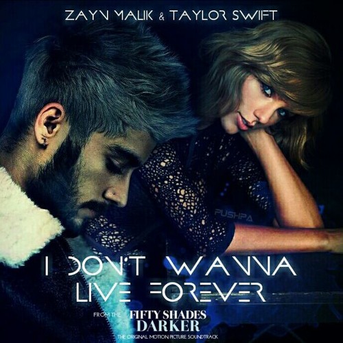 MP3: ZAYN & Taylor Swift - I Don’t Wanna Live Forever (Fifty Shades Darker)