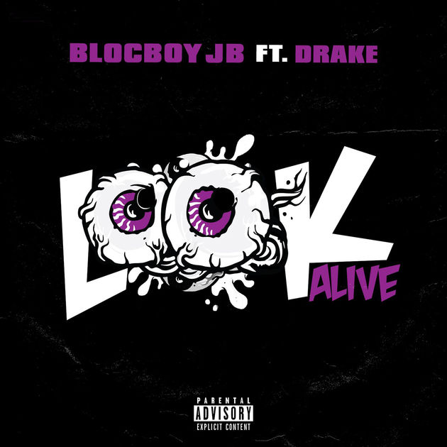 MP3: BlocBoy JB - Look Alive Ft.  Drake 