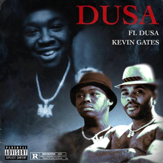 DOWNLOAD MP3: FL Dusa - Dusa Ft. Kevin Gates