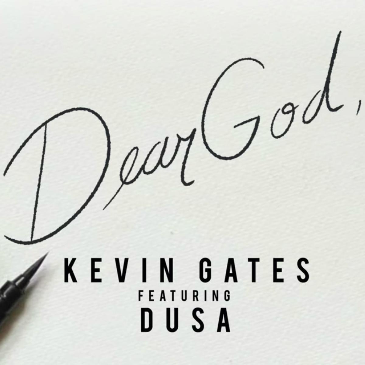 DOWNLOAD MP3: Kevin Gates - Dear God Ft. Dusa