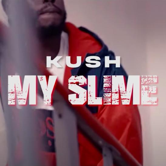 DOWNLOAD MP3: Kush - My Slime
