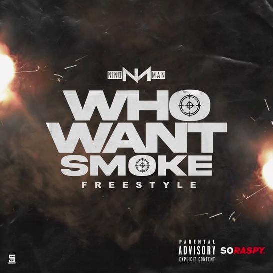DOWNLOAD MP3: Nino Man - Who Want Smoke Remix