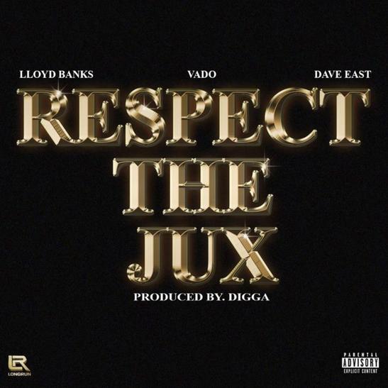DOWNLOAD MP3: Vado - Respect The Jux ft. Lloyd Banks & Dave East