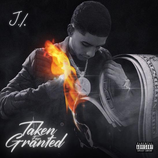 DOWNLOAD MP3: J.I. - Taken For Granted