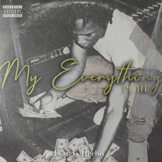 DOWNLOAD MP3: B-Lovee - My Everything Part 3 Ft. G Herbo