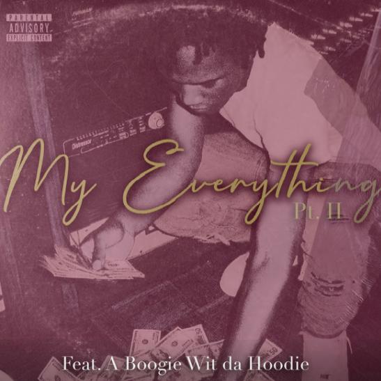 DOWNLOAD MP3: B-Lovee - My Everything Pt II Ft. A Boogie Wit Da Hoodie
