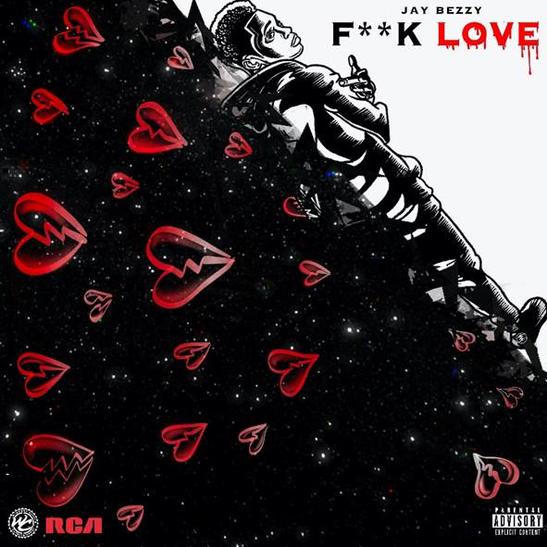 DOWNLOAD MP3: Jay Bezzy - F*ck Love