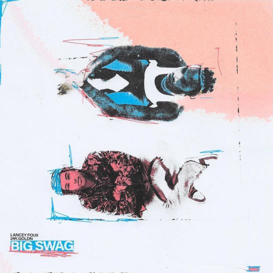 DOWNLOAD MP3: Lancey Foux - Big Swag Ft. 24kGoldn