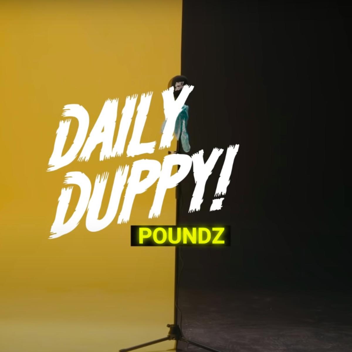 DOWNLOAD MP3: Poundz - Daily Duppy Freestyle
