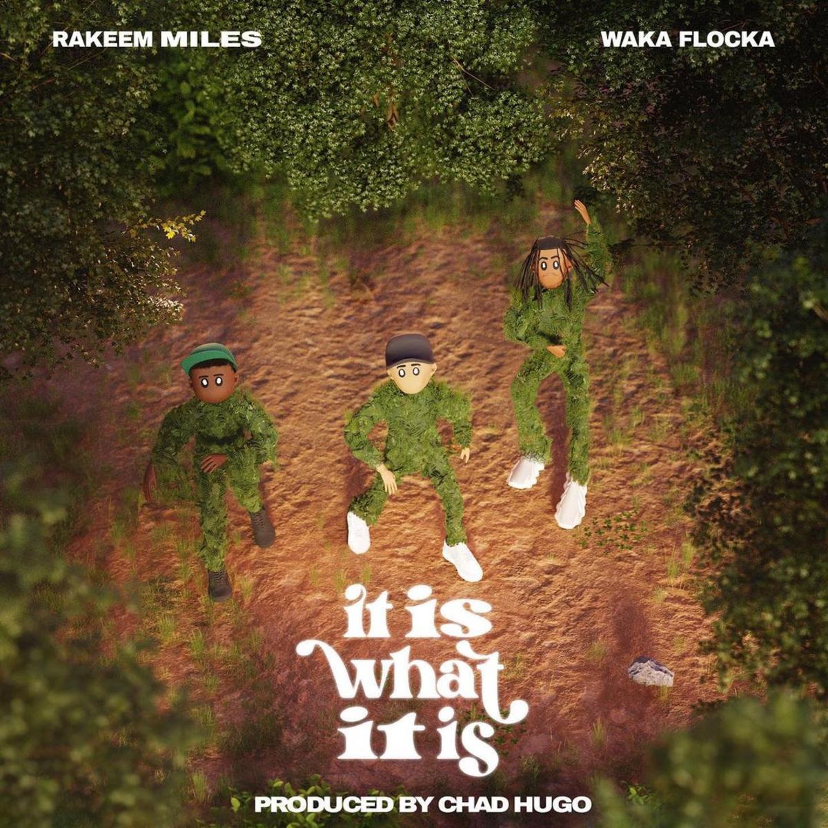 DOWNLOAD MP3: Rakeem Miles - It Is What It Is Ft. Waka Flocka & Chad Hugo