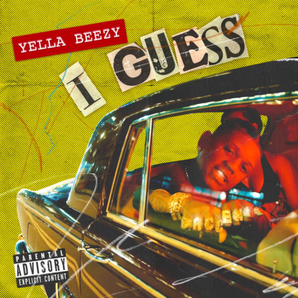 DOWNLOAD MP3: Yella Beezy - I Guess