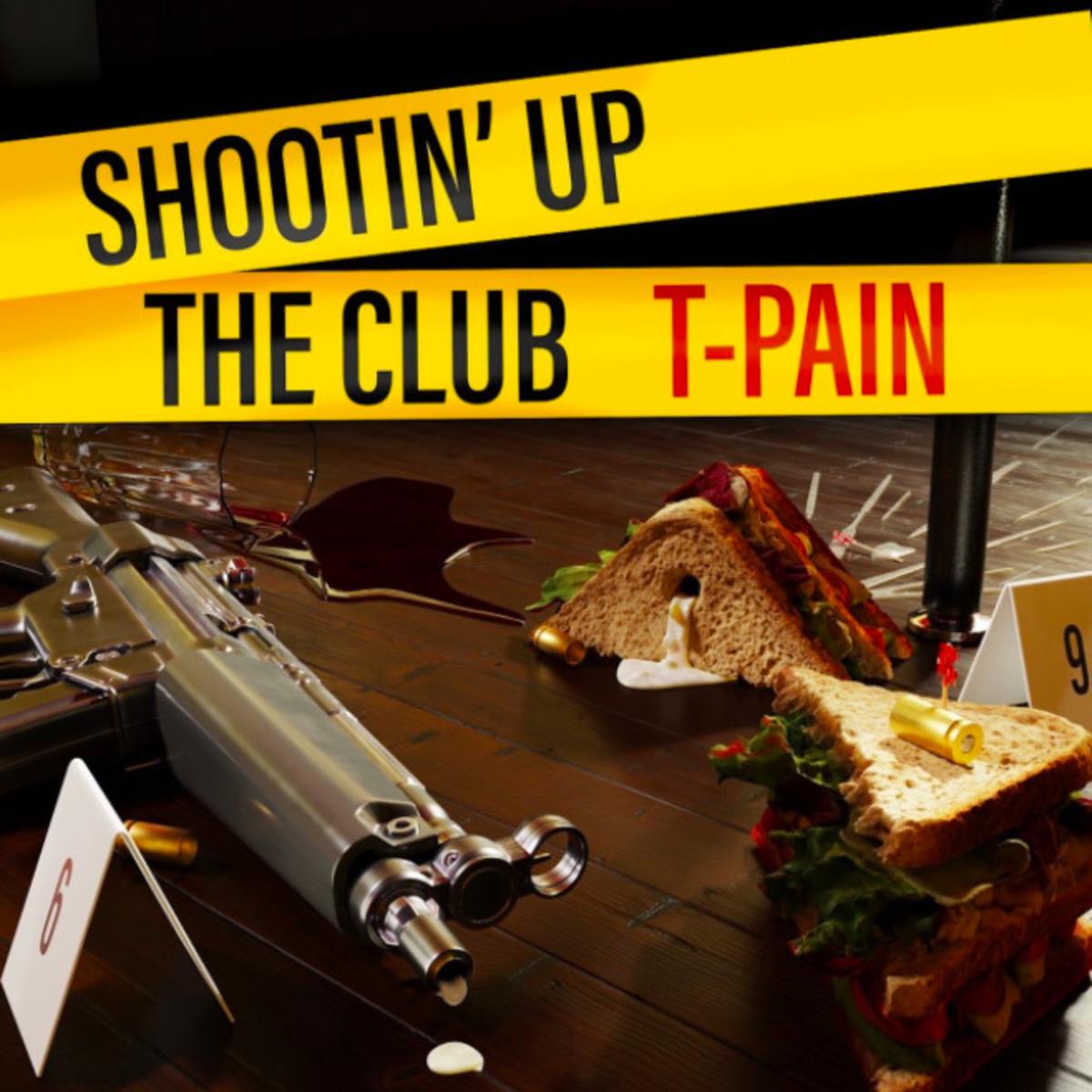 DOWNLOAD MP3: T-Pain - Shootin Up The Club
