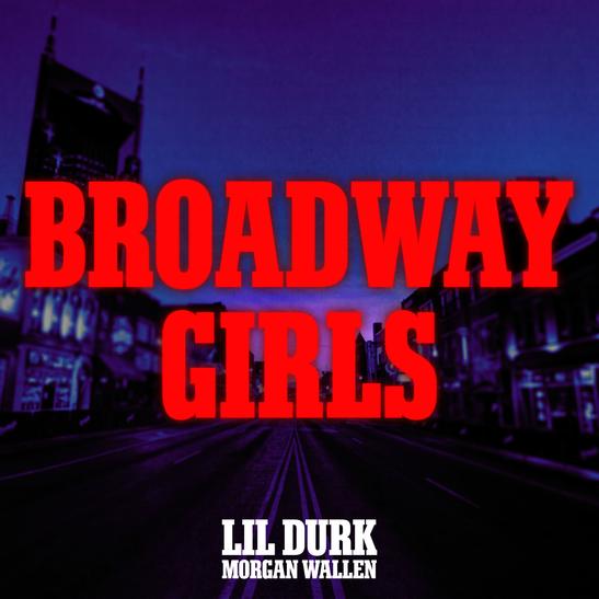 DOWNLOAD MP3: Lil Durk - Broadway Girls Ft. Morgan Wallen