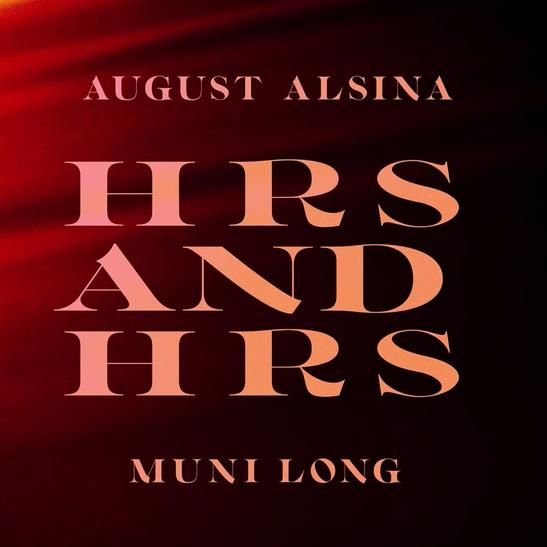 DOWNLOAD MP3: Muni Long & August Alsina - Hrs and Hrs