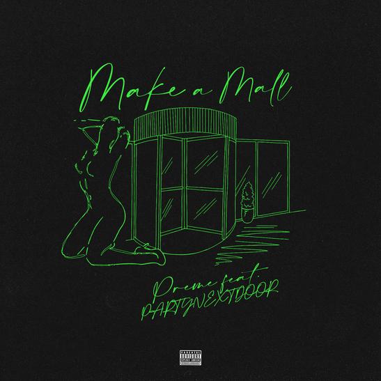 DOWNLOAD MP3: Preme - Make A Mall Ft. PartyNextDoor