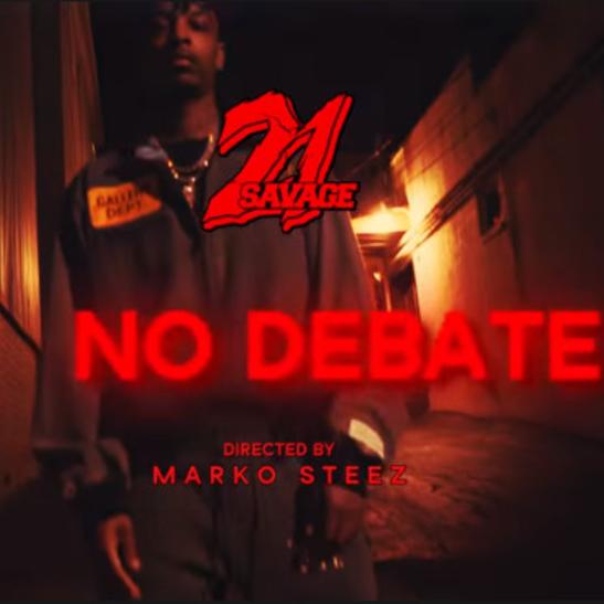 DOWNLOAD MP3: 21 Savage - No Debate / Big Smoke