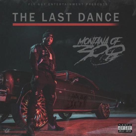DOWNLOAD MP3: Montana Of 300 - The Last Dance